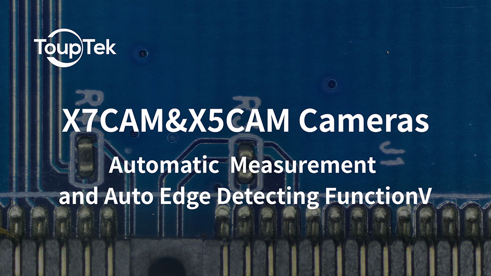 X7CAM&X5CAM Auto Measurement and Edge Detection